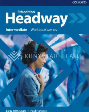 Kép: Headway 5th Edition Intermediate Workbook W/Key