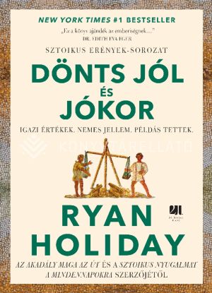 Kép: Dönts jól és jókor - Igaz értékek, nemes jellem, példás tettek
