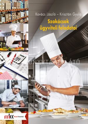 Kép: Szakácsok ügyviteli feladatai