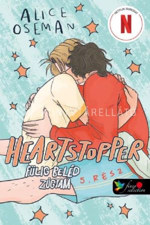 Kép: Heartstopper - Fülig beléd zúgtam (Szívdobbanás 5.) - képregény