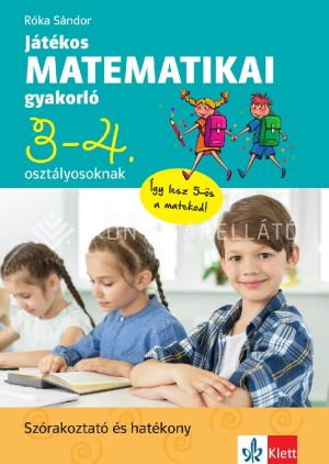 Kép: Játékos matematikai gyakorló 3. és 4. osztályosoknak