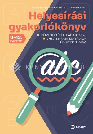Kép: Helyesírási gyakorlókönyv 9-12. évfolyam - 2024-től érvényes