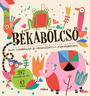 Kép: Békabölcső - Nagy mondókás- és verseskönyv a legkisebbeknek