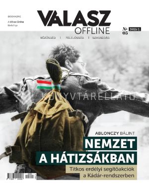 Kép: Válasz Offline 5. - Nemzet a hátizsákban - Titkos erdélyi segítőakciók a Kádár-rendszerben  (Bookazine)