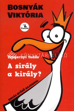 A sirály a király? (új)-KELLO Online könyvesbolt