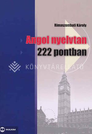 Angol Nyelvtan 222 Pontban-KELLO - Könyvtárellátó | Online Könyvesbolt