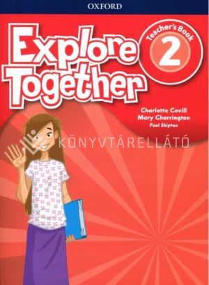 Explore Together 2 Teacher's Book-KELLO Online könyvesbolt