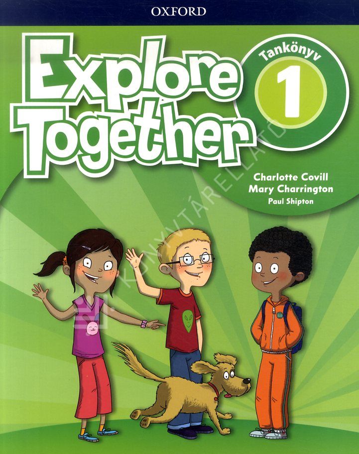 Explore Together 1 Tankönyv-KELLO Online könyvesbolt