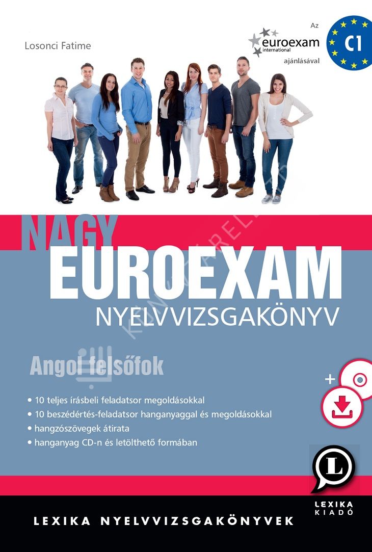 Nagy Euroexam Nyelvvizsgakönyv - Angol Felsőfok (C1)-KELLO ...